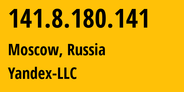 IP address 141.8.180.141 (Moscow, Moscow, Russia) get location, coordinates on map, ISP provider AS13238 Yandex-LLC // who is provider of ip address 141.8.180.141, whose IP address