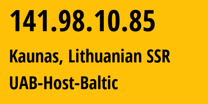 IP-адрес 141.98.10.85 (Каунас, Каунасский уезд, Литовская ССР) определить местоположение, координаты на карте, ISP провайдер AS209605 UAB-Host-Baltic // кто провайдер айпи-адреса 141.98.10.85