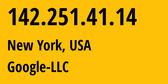 IP-адрес 142.251.41.14 (Нью-Йорк, Нью-Йорк, США) определить местоположение, координаты на карте, ISP провайдер AS15169 Google-LLC // кто провайдер айпи-адреса 142.251.41.14