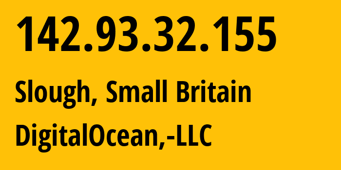 IP address 142.93.32.155 (Slough, England, Small Britain) get location, coordinates on map, ISP provider AS14061 DigitalOcean,-LLC // who is provider of ip address 142.93.32.155, whose IP address