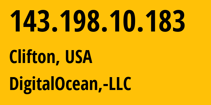 IP-адрес 143.198.10.183 (Клифтон, Нью-Джерси, США) определить местоположение, координаты на карте, ISP провайдер AS14061 DigitalOcean,-LLC // кто провайдер айпи-адреса 143.198.10.183