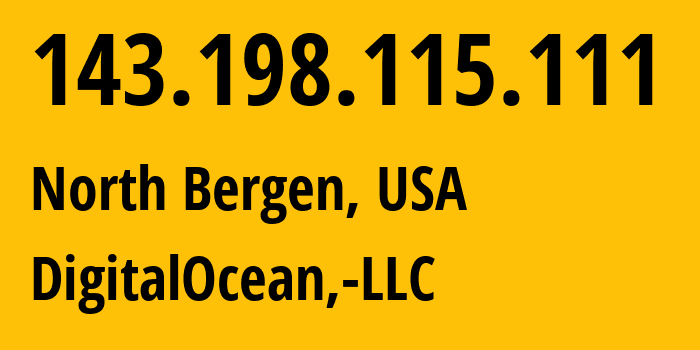 IP-адрес 143.198.115.111 (North Bergen, Нью-Джерси, США) определить местоположение, координаты на карте, ISP провайдер AS14061 DigitalOcean,-LLC // кто провайдер айпи-адреса 143.198.115.111