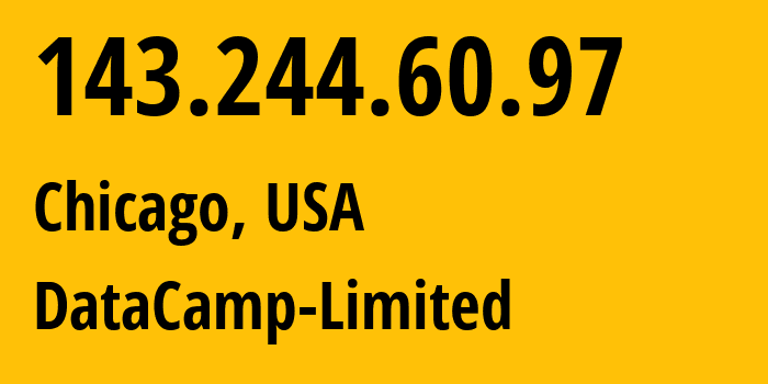 IP address 143.244.60.97 (Chicago, Illinois, USA) get location, coordinates on map, ISP provider AS60068 DataCamp-Limited // who is provider of ip address 143.244.60.97, whose IP address