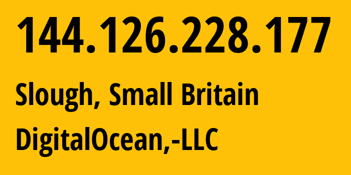 IP-адрес 144.126.228.177 (Слау, Англия, Мелкобритания) определить местоположение, координаты на карте, ISP провайдер AS14061 DigitalOcean,-LLC // кто провайдер айпи-адреса 144.126.228.177