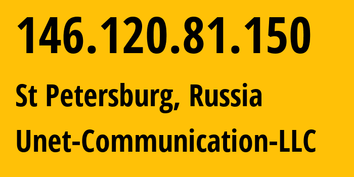 IP-адрес 146.120.81.150 (Санкт-Петербург, Санкт-Петербург, Россия) определить местоположение, координаты на карте, ISP провайдер AS42518 Unet-Communication-LLC // кто провайдер айпи-адреса 146.120.81.150