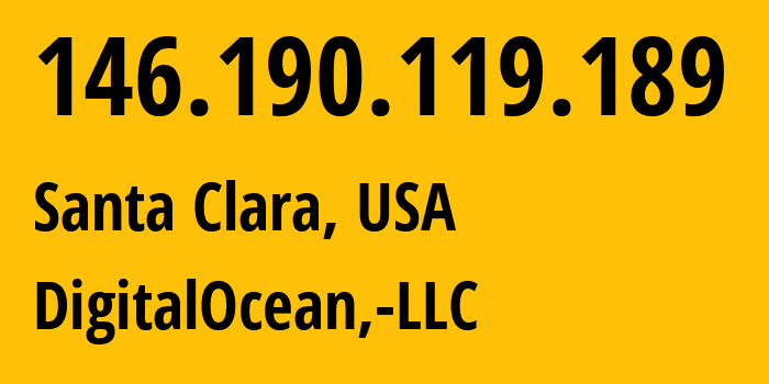 IP address 146.190.119.189 (Santa Clara, California, USA) get location, coordinates on map, ISP provider AS14061 DigitalOcean,-LLC // who is provider of ip address 146.190.119.189, whose IP address