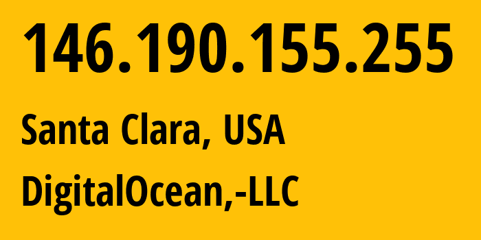 IP address 146.190.155.255 (Santa Clara, California, USA) get location, coordinates on map, ISP provider AS14061 DigitalOcean,-LLC // who is provider of ip address 146.190.155.255, whose IP address