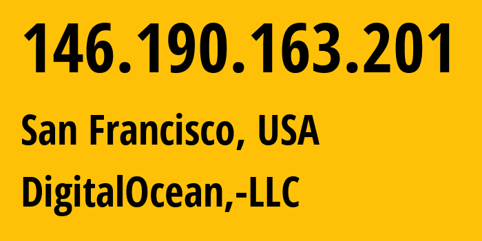 IP address 146.190.163.201 (San Francisco, California, USA) get location, coordinates on map, ISP provider AS14061 DigitalOcean,-LLC // who is provider of ip address 146.190.163.201, whose IP address