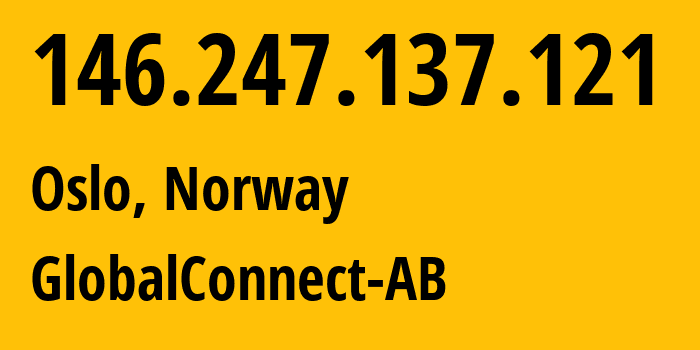 IP-адрес 146.247.137.121 (Осло, Oslo County, Норвегия) определить местоположение, координаты на карте, ISP провайдер AS12552 GlobalConnect-AB // кто провайдер айпи-адреса 146.247.137.121