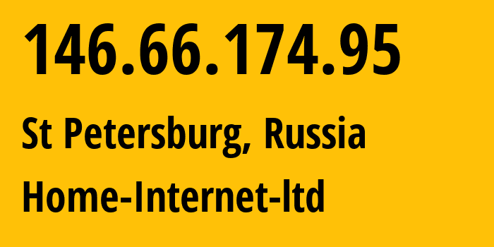 IP address 146.66.174.95 (St Petersburg, St.-Petersburg, Russia) get location, coordinates on map, ISP provider AS42893 Home-Internet-ltd // who is provider of ip address 146.66.174.95, whose IP address