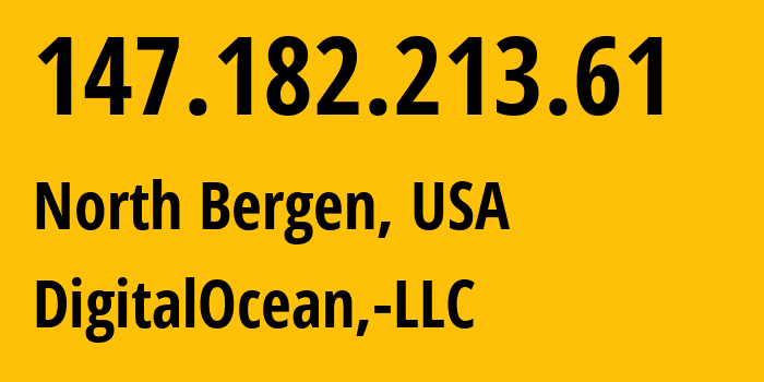 IP address 147.182.213.61 (North Bergen, New Jersey, USA) get location, coordinates on map, ISP provider AS14061 DigitalOcean,-LLC // who is provider of ip address 147.182.213.61, whose IP address