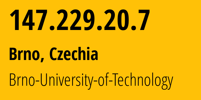 IP address 147.229.20.7 (Brno, South Moravian, Czechia) get location, coordinates on map, ISP provider AS197451 Brno-University-of-Technology // who is provider of ip address 147.229.20.7, whose IP address
