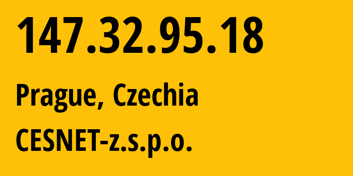 IP-адрес 147.32.95.18 (Прага, Prague, Чехия) определить местоположение, координаты на карте, ISP провайдер AS2852 CESNET-z.s.p.o. // кто провайдер айпи-адреса 147.32.95.18