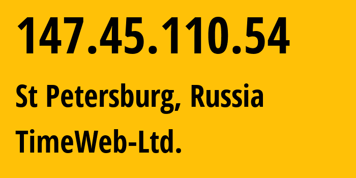 IP address 147.45.110.54 (St Petersburg, St.-Petersburg, Russia) get location, coordinates on map, ISP provider AS9123 TimeWeb-Ltd. // who is provider of ip address 147.45.110.54, whose IP address