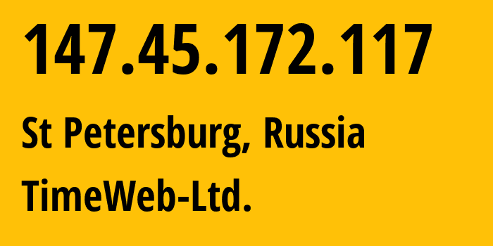 IP-адрес 147.45.172.117 (Санкт-Петербург, Санкт-Петербург, Россия) определить местоположение, координаты на карте, ISP провайдер AS9123 TimeWeb-Ltd. // кто провайдер айпи-адреса 147.45.172.117