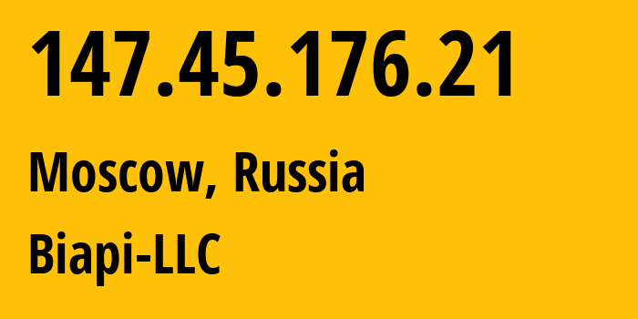 IP-адрес 147.45.176.21 (Москва, Москва, Россия) определить местоположение, координаты на карте, ISP провайдер AS216068 Biapi-LLC // кто провайдер айпи-адреса 147.45.176.21