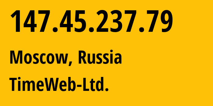 IP-адрес 147.45.237.79 (Москва, Москва, Россия) определить местоположение, координаты на карте, ISP провайдер AS9123 TimeWeb-Ltd. // кто провайдер айпи-адреса 147.45.237.79