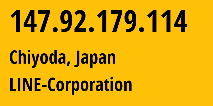 IP address 147.92.179.114 (Chiyoda, Tokyo, Japan) get location, coordinates on map, ISP provider AS38631 LINE-Corporation // who is provider of ip address 147.92.179.114, whose IP address