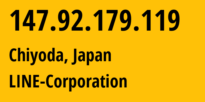 IP-адрес 147.92.179.119 (Chiyoda, Токио, Япония) определить местоположение, координаты на карте, ISP провайдер AS38631 LINE-Corporation // кто провайдер айпи-адреса 147.92.179.119