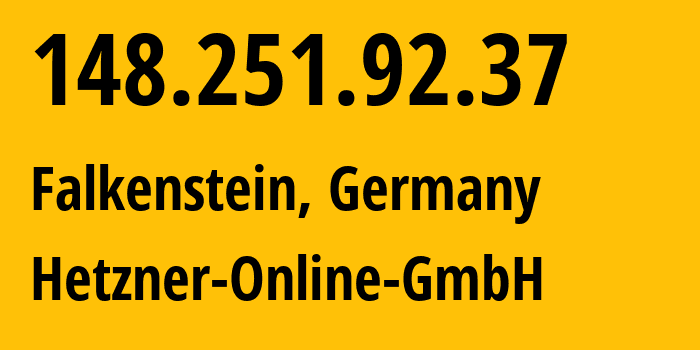 IP address 148.251.92.37 (Falkenstein, Saxony, Germany) get location, coordinates on map, ISP provider AS24940 Hetzner-Online-GmbH // who is provider of ip address 148.251.92.37, whose IP address