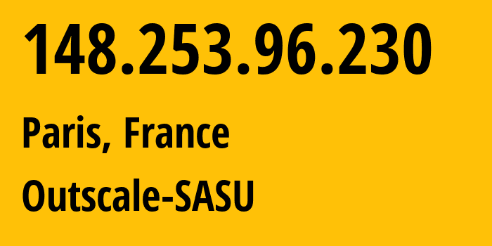 IP-адрес 148.253.96.230 (Париж, Иль-де-Франс, Франция) определить местоположение, координаты на карте, ISP провайдер AS50624 Outscale-SASU // кто провайдер айпи-адреса 148.253.96.230