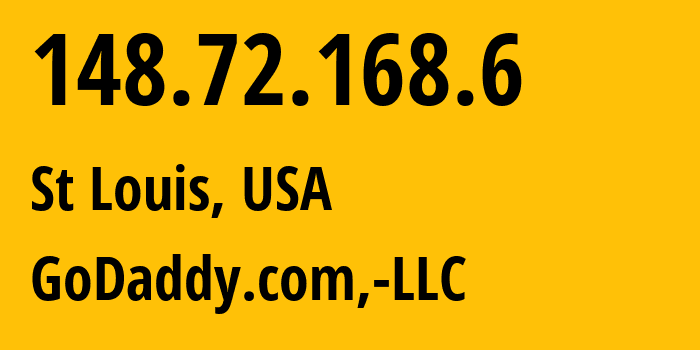 IP address 148.72.168.6 (St Louis, Missouri, USA) get location, coordinates on map, ISP provider AS30083 GoDaddy.com,-LLC // who is provider of ip address 148.72.168.6, whose IP address