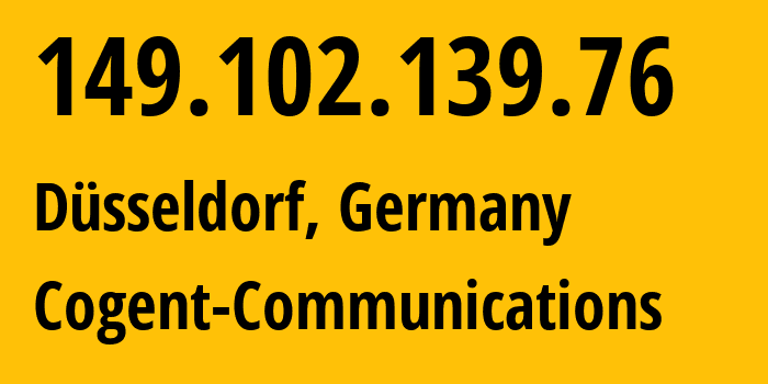 IP address 149.102.139.76 (Düsseldorf, North Rhine-Westphalia, Germany) get location, coordinates on map, ISP provider AS51167 Cogent-Communications // who is provider of ip address 149.102.139.76, whose IP address