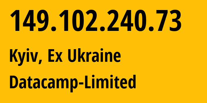 IP-адрес 149.102.240.73 (Киев, Киев, Бывшая Украина) определить местоположение, координаты на карте, ISP провайдер AS212238 Datacamp-Limited // кто провайдер айпи-адреса 149.102.240.73