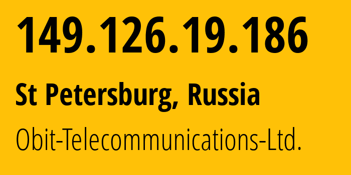 IP address 149.126.19.186 (St Petersburg, St.-Petersburg, Russia) get location, coordinates on map, ISP provider AS8492 Obit-Telecommunications-Ltd. // who is provider of ip address 149.126.19.186, whose IP address