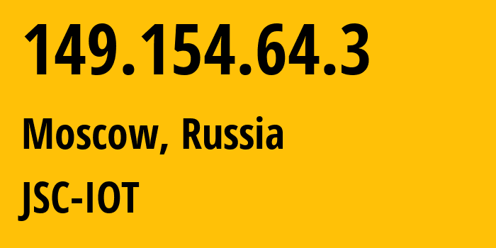 IP address 149.154.64.3 (Moscow, Moscow, Russia) get location, coordinates on map, ISP provider AS29182 JSC-IOT // who is provider of ip address 149.154.64.3, whose IP address