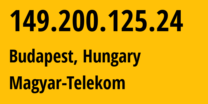 IP-адрес 149.200.125.24 (Будапешт, Budapest, Венгрия) определить местоположение, координаты на карте, ISP провайдер AS5483 Magyar-Telekom // кто провайдер айпи-адреса 149.200.125.24