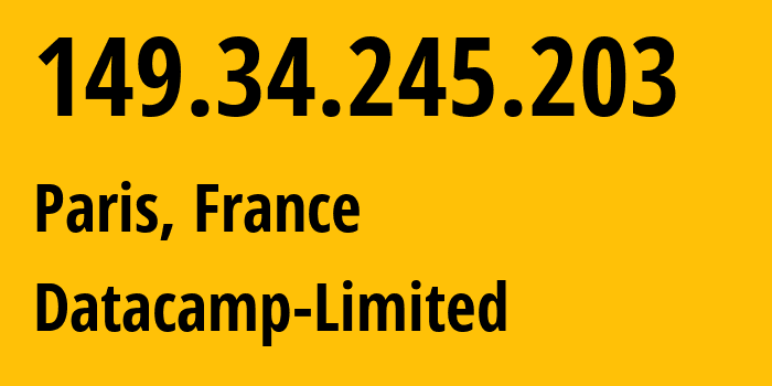 IP-адрес 149.34.245.203 (Париж, Иль-де-Франс, Франция) определить местоположение, координаты на карте, ISP провайдер AS212238 Datacamp-Limited // кто провайдер айпи-адреса 149.34.245.203