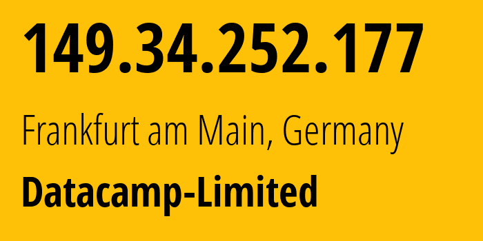 IP-адрес 149.34.252.177 (Франкфурт, Гессен, Германия) определить местоположение, координаты на карте, ISP провайдер AS212238 Datacamp-Limited // кто провайдер айпи-адреса 149.34.252.177