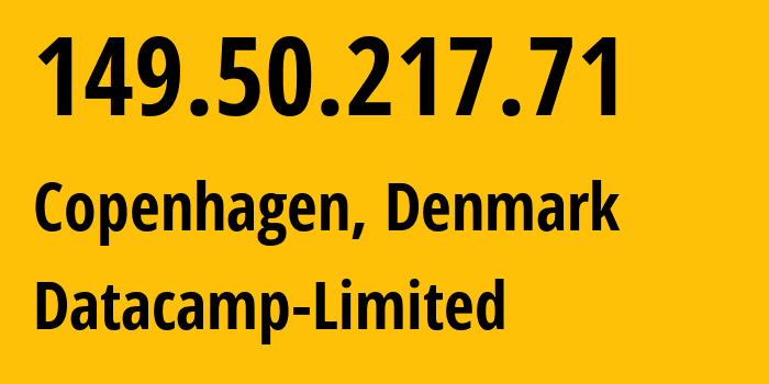 IP-адрес 149.50.217.71 (Копенгаген, Capital Region, Дания) определить местоположение, координаты на карте, ISP провайдер AS212238 Datacamp-Limited // кто провайдер айпи-адреса 149.50.217.71