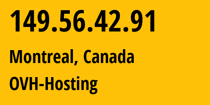 IP-адрес 149.56.42.91 (Монреаль, Quebec, Канада) определить местоположение, координаты на карте, ISP провайдер AS16276 OVH-Hosting // кто провайдер айпи-адреса 149.56.42.91