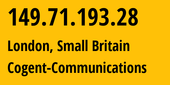 IP-адрес 149.71.193.28 (Лондон, Англия, Мелкобритания) определить местоположение, координаты на карте, ISP провайдер AS174 Cogent-Communications // кто провайдер айпи-адреса 149.71.193.28