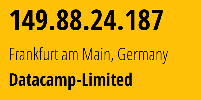 IP-адрес 149.88.24.187 (Франкфурт, Гессен, Германия) определить местоположение, координаты на карте, ISP провайдер AS212238 Datacamp-Limited // кто провайдер айпи-адреса 149.88.24.187