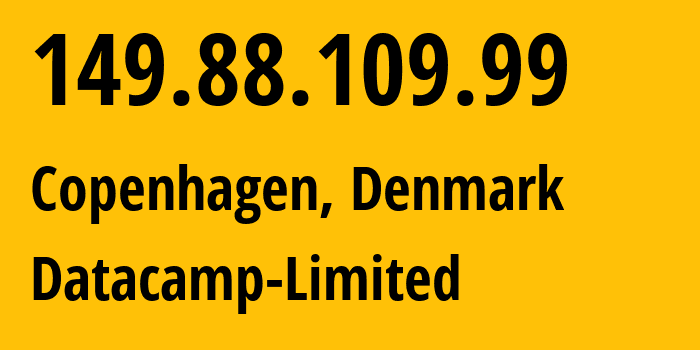 IP-адрес 149.88.109.99 (Копенгаген, Capital Region, Дания) определить местоположение, координаты на карте, ISP провайдер AS212238 Datacamp-Limited // кто провайдер айпи-адреса 149.88.109.99