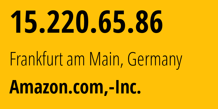 IP-адрес 15.220.65.86 (Франкфурт-на-Майне, Гессен, Германия) определить местоположение, координаты на карте, ISP провайдер AS16509 Amazon.com,-Inc. // кто провайдер айпи-адреса 15.220.65.86