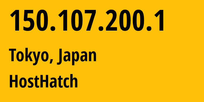 IP address 150.107.200.1 (Tokyo, Tokyo, Japan) get location, coordinates on map, ISP provider AS63473 HostHatch // who is provider of ip address 150.107.200.1, whose IP address