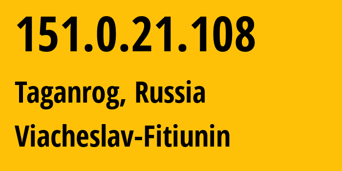 IP address 151.0.21.108 get location, coordinates on map, ISP provider AS57164 Viacheslav-Fitiunin // who is provider of ip address 151.0.21.108, whose IP address