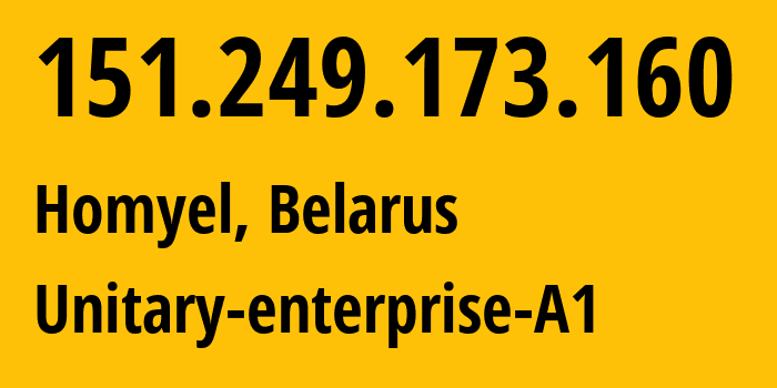 IP address 151.249.173.160 get location, coordinates on map, ISP provider AS42772 Unitary-enterprise-A1 // who is provider of ip address 151.249.173.160, whose IP address