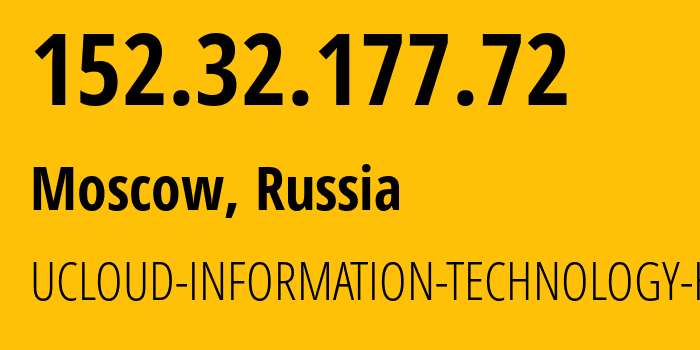 IP-адрес 152.32.177.72 (Москва, Москва, Россия) определить местоположение, координаты на карте, ISP провайдер AS135377 UCLOUD-INFORMATION-TECHNOLOGY-HK-LIMITED // кто провайдер айпи-адреса 152.32.177.72