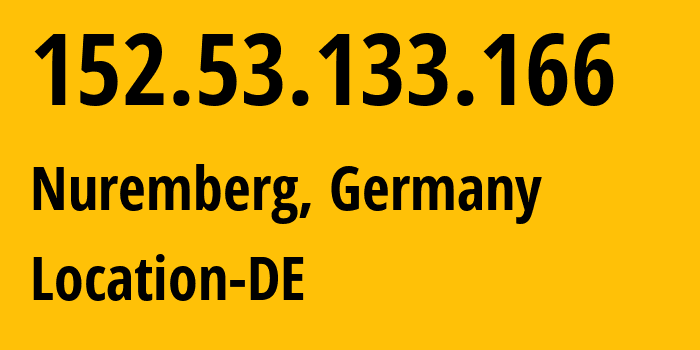 IP-адрес 152.53.133.166 (Нюрнберг, Бавария, Германия) определить местоположение, координаты на карте, ISP провайдер AS197540 Location-DE // кто провайдер айпи-адреса 152.53.133.166