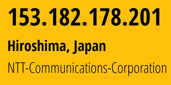 IP-адрес 153.182.178.201 (Хиросима, Хиросима, Япония) определить местоположение, координаты на карте, ISP провайдер AS4713 NTT-Communications-Corporation // кто провайдер айпи-адреса 153.182.178.201