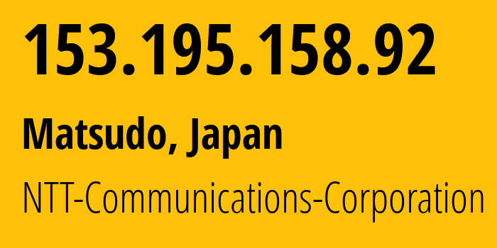 IP address 153.195.158.92 (Honchō, Chiba, Japan) get location, coordinates on map, ISP provider AS4713 NTT-Communications-Corporation // who is provider of ip address 153.195.158.92, whose IP address