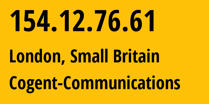 IP-адрес 154.12.76.61 (Лондон, Англия, Мелкобритания) определить местоположение, координаты на карте, ISP провайдер AS174 Cogent-Communications // кто провайдер айпи-адреса 154.12.76.61