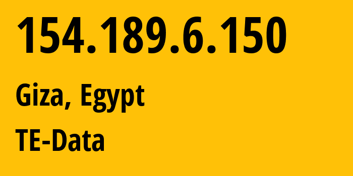 IP address 154.189.6.150 (Giza, Giza, Egypt) get location, coordinates on map, ISP provider AS8452 TE-Data // who is provider of ip address 154.189.6.150, whose IP address