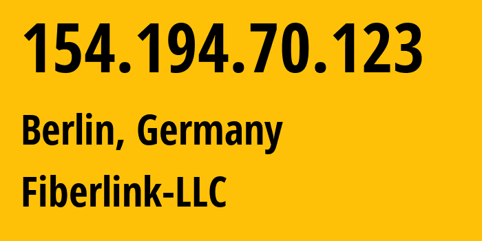 IP-адрес 154.194.70.123 (Берлин, Берлин, Германия) определить местоположение, координаты на карте, ISP провайдер AS62240 Fiberlink-LLC // кто провайдер айпи-адреса 154.194.70.123