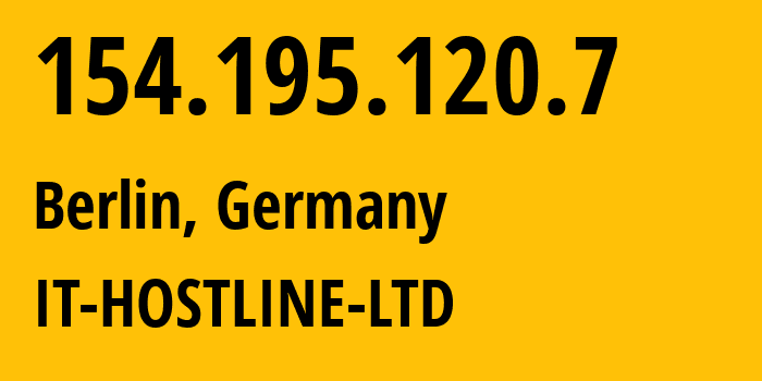 IP address 154.195.120.7 (Berlin, Land Berlin, Germany) get location, coordinates on map, ISP provider AS62240 IT-HOSTLINE-LTD // who is provider of ip address 154.195.120.7, whose IP address